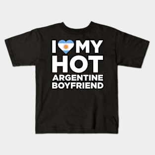 I Love My Hot Argentine Boyfriend Cute Argentina Native Relationship Kids T-Shirt